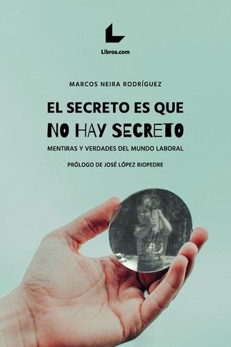 El secreto es que no hay...