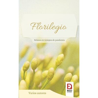 Florilegio, relatos en...