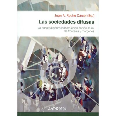 Las sociedades difusas. La...