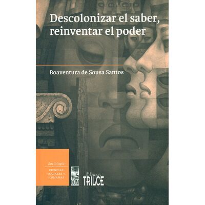 Descolonizar el saber,...
