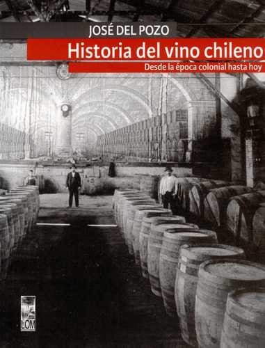 Historia del vino chileno....