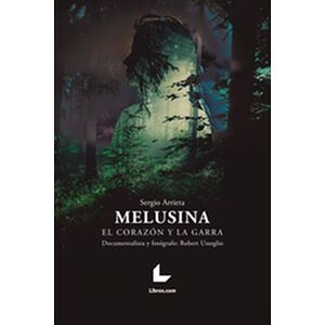 Melusina: el corazón y la...