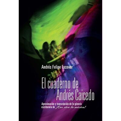 Cuaderno de Andrés Caicedo, El
