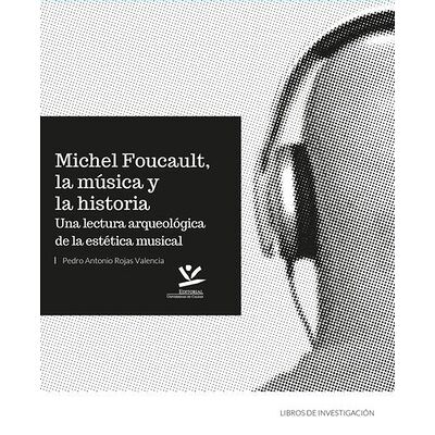 Michel Foucault, la música...