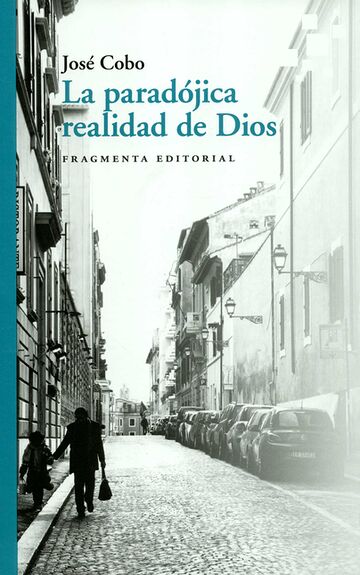La paradójica realidad de Dios