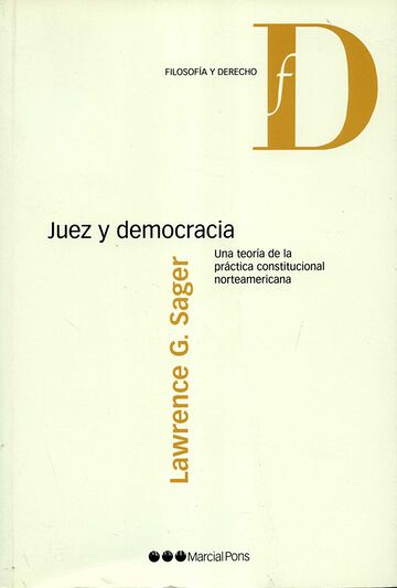 Juez y democracia. Una...