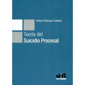 Teoría del Suicidio Procesal