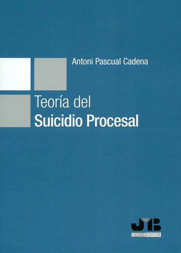Teoría del Suicidio Procesal