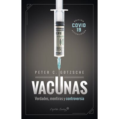 Vacunas. Verdades, mentiras...