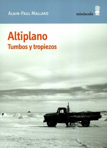 Altiplano. Tumbos y tropiezos