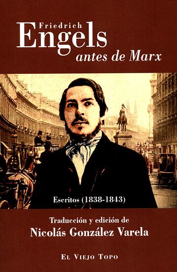 Friedrich Engels antes de...