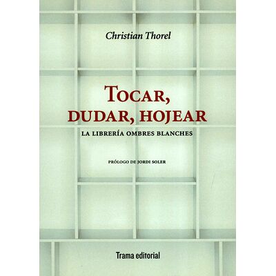 Tocar, dudar, hojear. La...