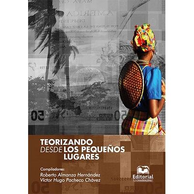 Teorizando desde los...