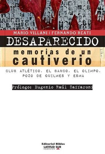 Desaparecido: memorias de...