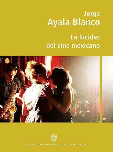 La lucidez del cine mexicano