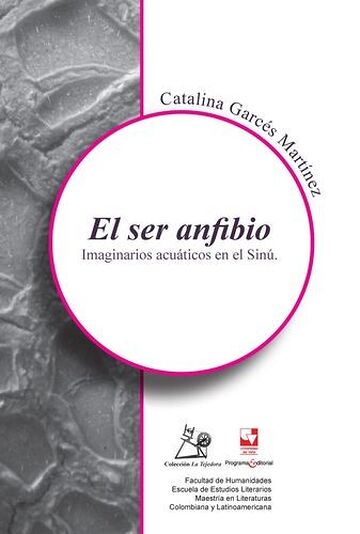 El ser anfibio. Imaginarios...
