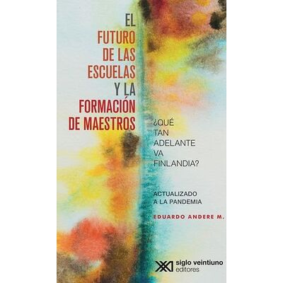 El futuro de las escuelas y...