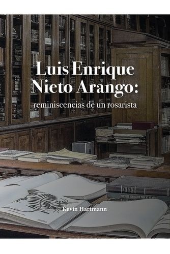Luis Enrique Nieto Arango:...