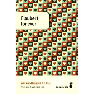Flaubert for ever