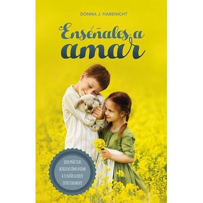 Enséñales a amar