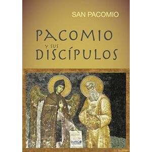 Pacomio y sus discípulos