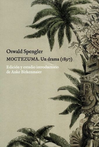 Moctezuma. Un drama (1897)
