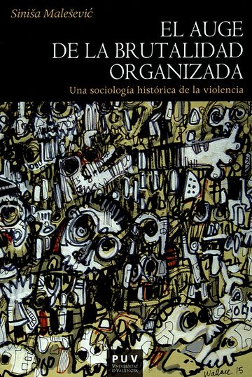 El auge de la brutalidad...