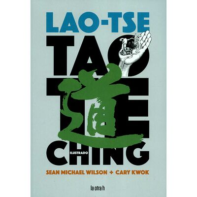 Tao Te Ching. Ilustrado....