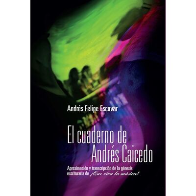 Cuaderno de Andrés Caicedo....