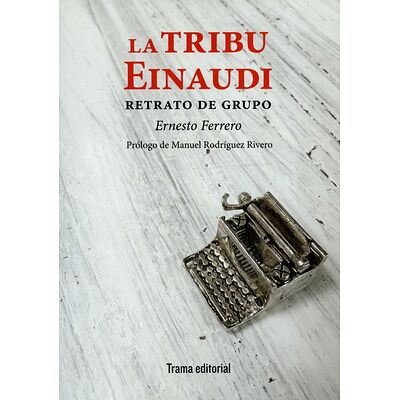 La tribu Einaudi. Retrato...