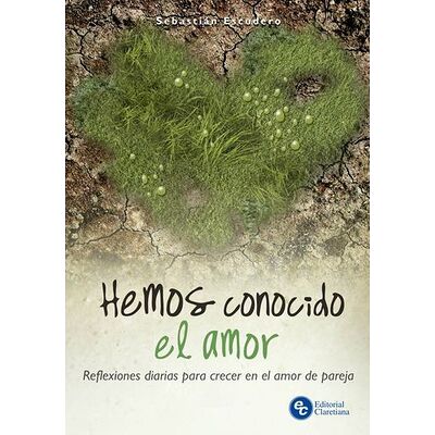 Hemos conocido el amor