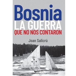 Bosnia, la guerra que no...
