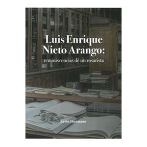 Luis Enrique Nieto Arango:...