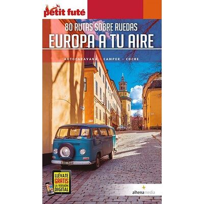 Europa a tu aire. 80 rutas...