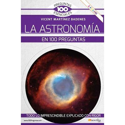 La astronomía en 100 preguntas