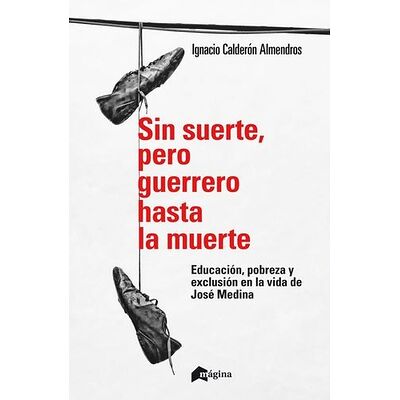 Sin suerte, pero guerrero...