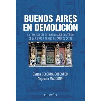 Buenos aires en demolición