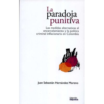 La paradoja punitiva. Las...