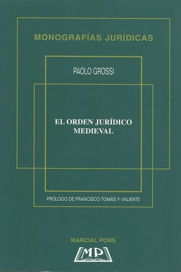 El orden jurídico medieval