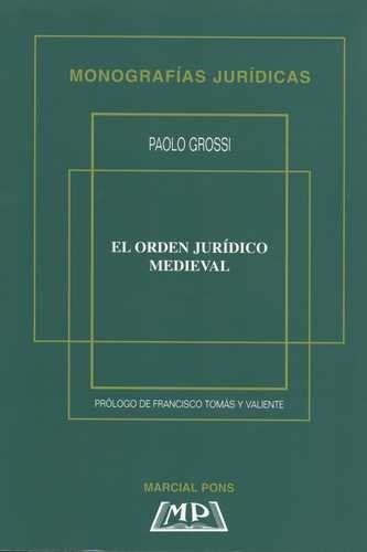 El orden jurídico medieval