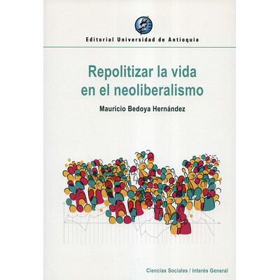 Repolitizar la vida en el...