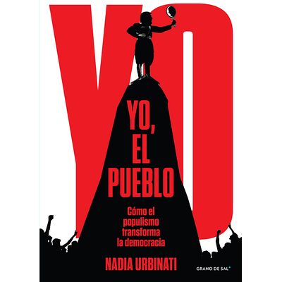 Yo, el pueblo. Cómo el...