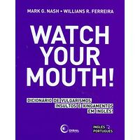 Watch your mouth!