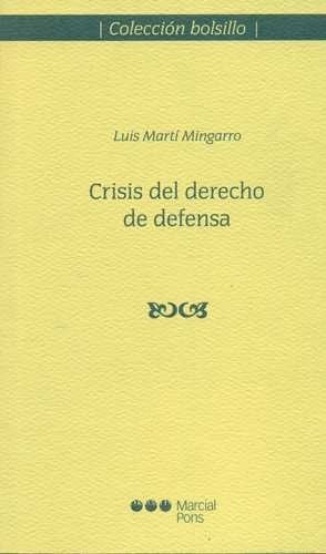 Crisis del Derecho de defensa