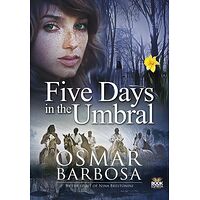 Five Days in the Umbral