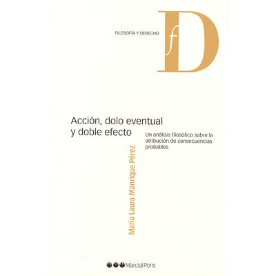 Acción, dolo eventual y...