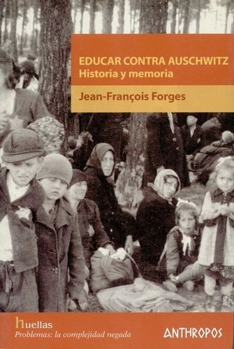 Educar contra Auschwitz....