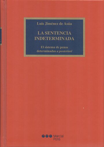 La sentencia indeterminada....