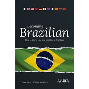 Becoming Brazilian: How to...