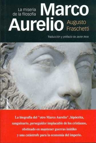 Marco Aurelio. La miseria...